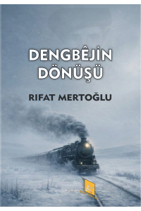 Dengbêjin Dönüşü