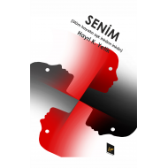 Senim (Ölüm Hayatın Aşk İnkârın İnkârı)