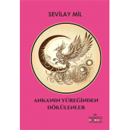 Anka'nın Yüreğinden Dökülenler