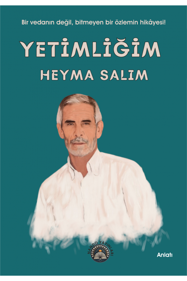 Yetimliğim