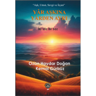 Yâr Aşkına Yârden Ayrı