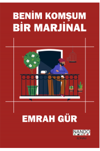 Benim Komşum Bir Marjinal