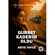 Gurbet Kaderim Oldu