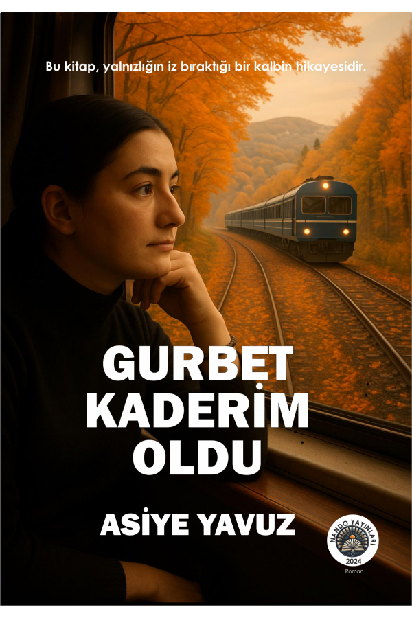 Gurbet Kaderim Oldu