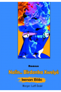Nalîn...Bîrdanka Xwelyê