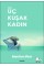 Üç Kuşak Kadın