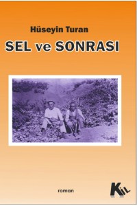Sel ve Sonrası
