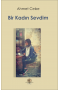Bir Kadın Sevdim