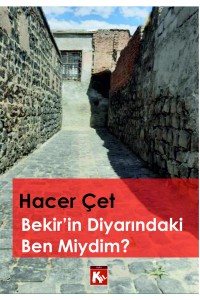 Bekir'in Diyarındaki Ben Miydim?