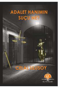 Adalet Hanımın Suçu Ne?
