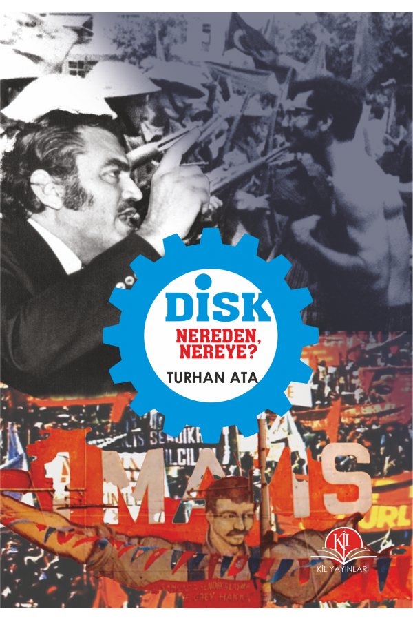 Nereden Nereye, DİSK?
