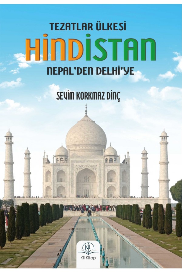 Tezatlar Ülkesi Hindistan Nepal'dan Delhi'ye
