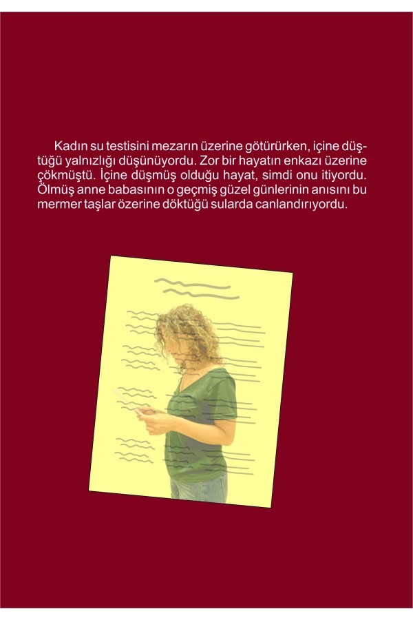 Hiç Kimseler Yokken o vardı