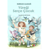 Yüreği Serçe Çocuk
