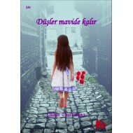 Düşler Mavide Kalır