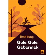 Güle Güle Gebermek