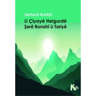 Li Çiyayê Helgurdê  Şerê Ronahî û Tariyê