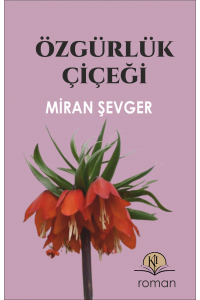 Özgürlük Çiçeği