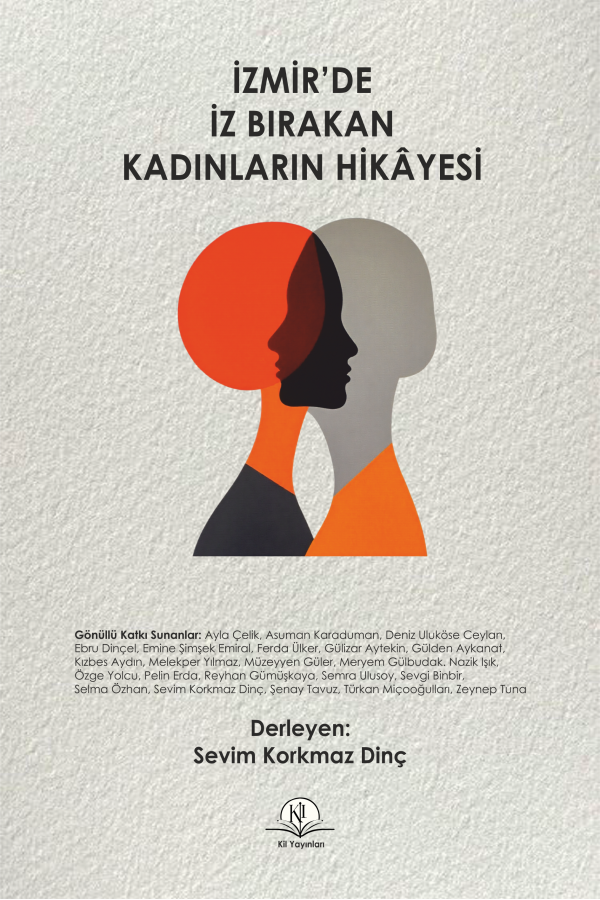 İzmir'de İz Bırakan Kadınların Hikayesi