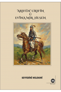 ‘Arifên’ Urifîn û Evîna Mîr Hesen