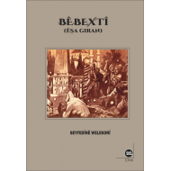  Bêbextî (Êşa Giran)