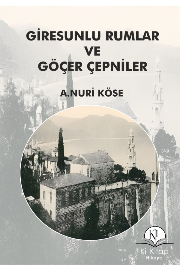 Giresunlu Rumlar ve Göçer Çepniler 