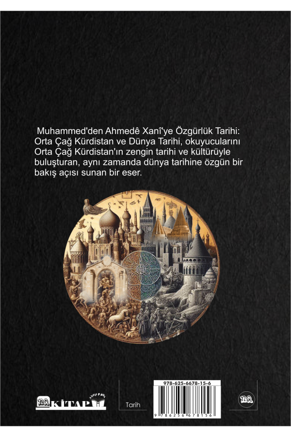 Muhammed'ten Ahmedê Xanî'ye Orta Çağ Kürdistan ve Dünya Tarihi