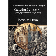 Muhammed'ten Ahmedê Xanî'ye Orta Çağ Kürdistan ve Dünya Tarihi