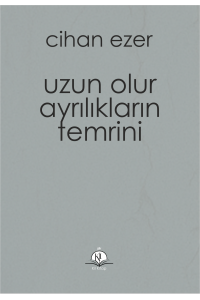 Uzun Olur Ayrılıkların Temrini