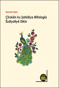 Çîroken Ku Şahidiya Kevnariya Mîtologîya Êzdiyatiyê