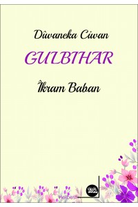 Dîwaneka Ciwan  Gulbihar
