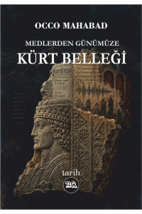 Medlerden Günümüze KÜRT BELLEĞİ