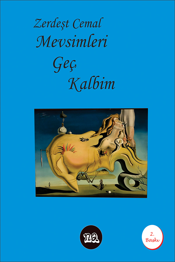 Mevsimleri Geç Kalbim 2. Baskı