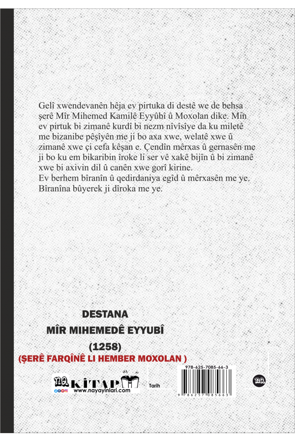 Destana  Mîr Mihemedê Eyyubî  (1258)   Şerê Farqînê Lİ Hember Moxolan