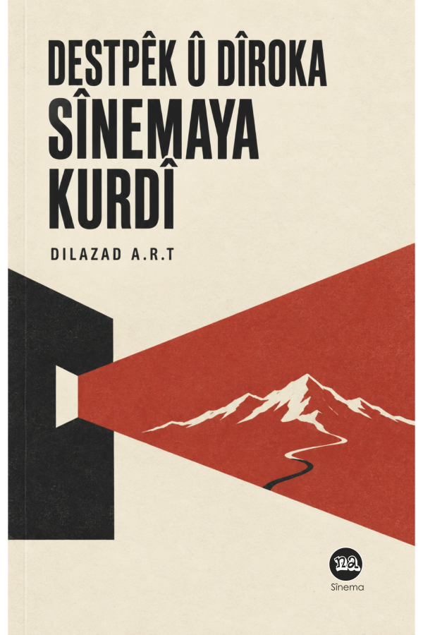 Destpêk û Dîroka Sînemaya Kurdî 