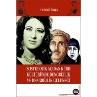 Sosyolojik açıdan kürd kültüründe dengbêjlik  ve dengbêjlik geleneği