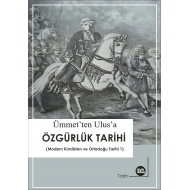 Ümmet'ten Ulus'a Özgürlük Tarihi ( Modern Kürdistan ve Ortadoğu Tarihi - 1