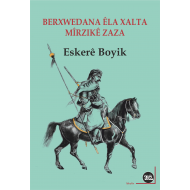 Berxwedana Êla Xalta û Mîrzikê Zaza