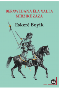 Berxwedana Êla Xalta û Mîrzikê Zaza