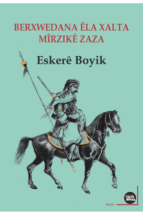 Berxwedana Êla Xalta û Mîrzikê Zaza