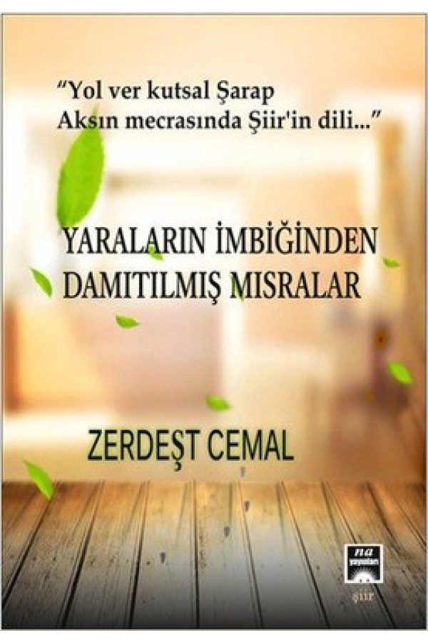 Yaraların İmbiğinden Damıltılmış Mısralar